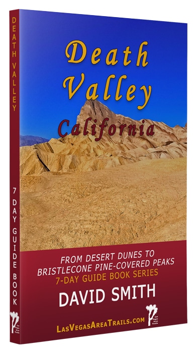 Death Valley National Park | 7-Day Wilderness Guide Book Series | David Smith | LasVegasAreaTrails.com | Las Vegas, Nevada
