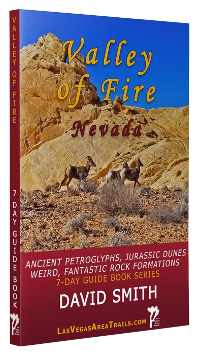 Valley of Fire State Park | 7-Day Wilderness Guide Book Series | David Smith | LasVegasAreaTrails.com | Las Vegas, Nevada